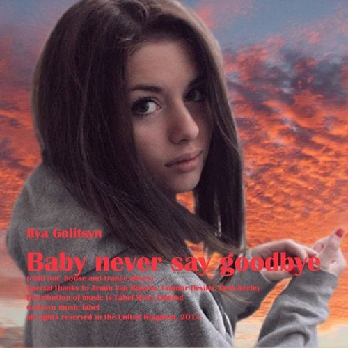 Baby Never Say Goodbye