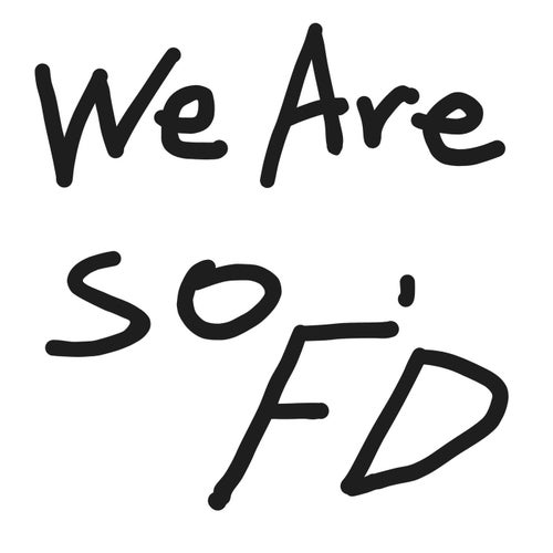 We Are So F'd