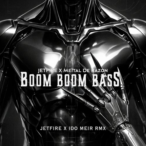 Boom Boom Bass - JETFIRE x Ido Meir Rmx
