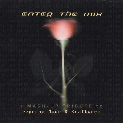 Enter the Mix a Mash-Up Tribute to Depeche Mode & Kraftwerk