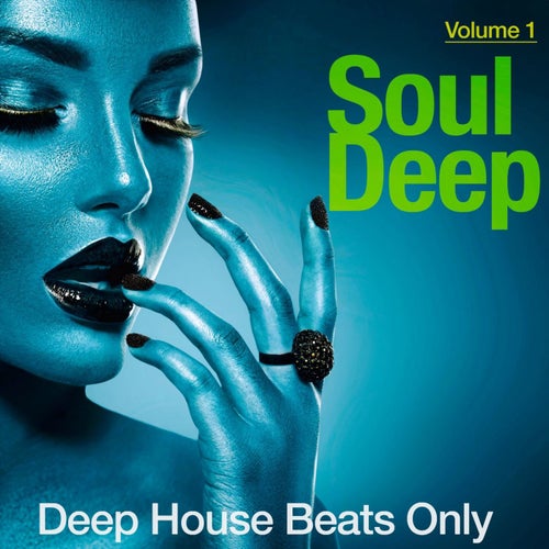 Soul Deep, Vol. 1 (Deep House Beats Only)