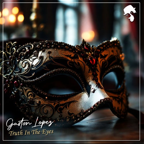  Gaston Lopez - Truth In The Eyes (2025) 