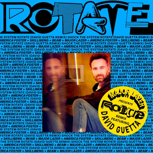 Major Lazer, America Foster, David Guetta, Diplo - Major Lazer, Diplo, America Foster, Skillibeng & Beam - Rotate (David Guetta Remix)