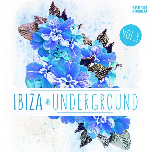 Ibiza Underground, Vol. 3