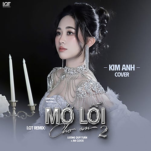 Mở Lối Cho Em 2 (LQT Remix Version Kim Anh)