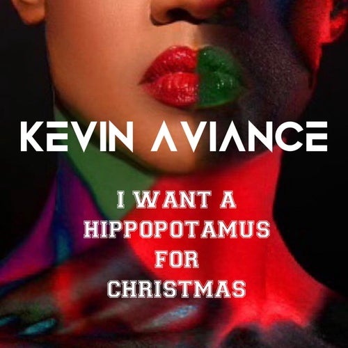 I WANT A HIPPOPOTAMUS FOR CHRISTMAS