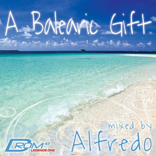 Legends Series #1: A Balearic Gift (Mixed by Alfredo)