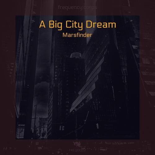 A Big City Dream