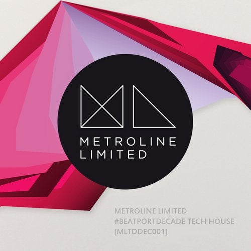 Metroline Limited #BeatportDecade Tech House