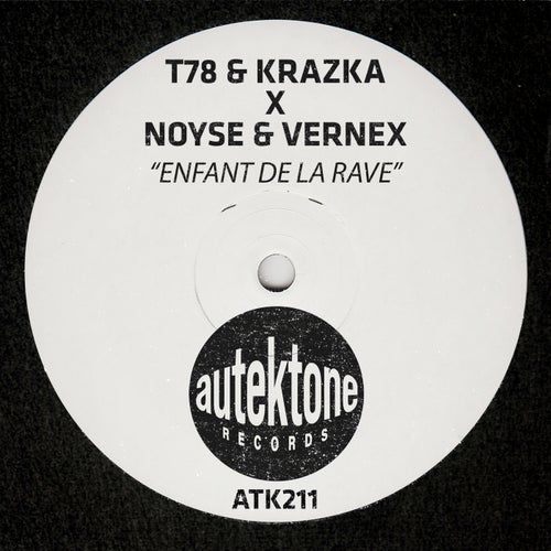  T78 & KRAZKA x Noyse & Vernex - Enfant De La Rave (2026) 