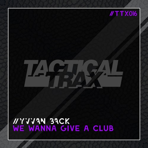 We Wanna Give A Club