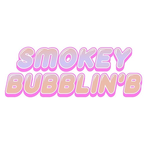 Smokey Bubblin' B