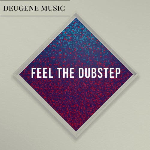 Feel The Dubstep