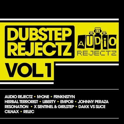 Dubstep Rejectz VOL 1