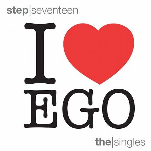 I Love Ego (Step Seventeen)