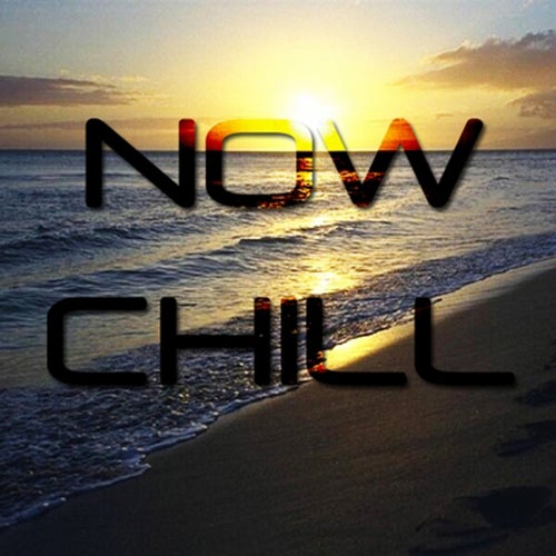 Now Chill