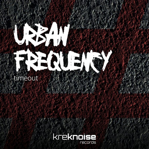 Urban Frequency - Timeout EP (KREK003)