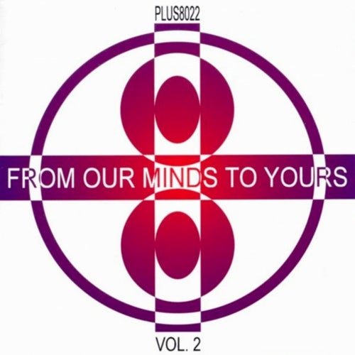 From Our Minds To Yours, Vol. 2