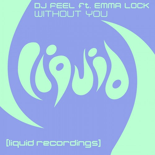 Without You (feat. Emma Lock) (Remixes)