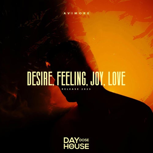 Desire, Feeling, Joy, Love