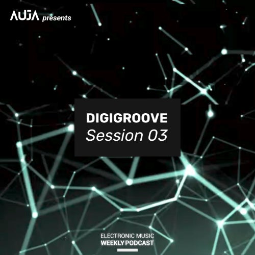 DIGIGROOVE Session 03