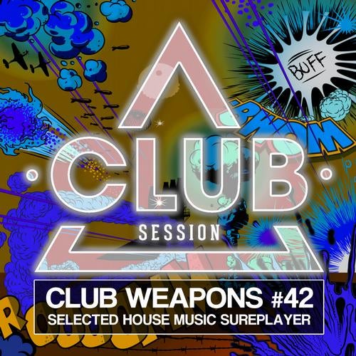 Club Session Pres. Club Weapons No. 42