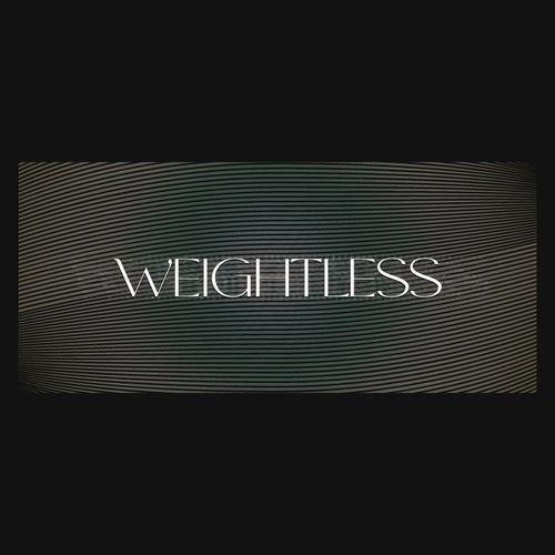 Weightless
