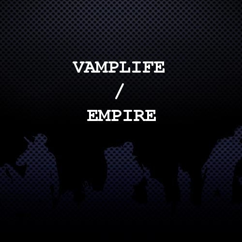 Vamplife / EMPIRE