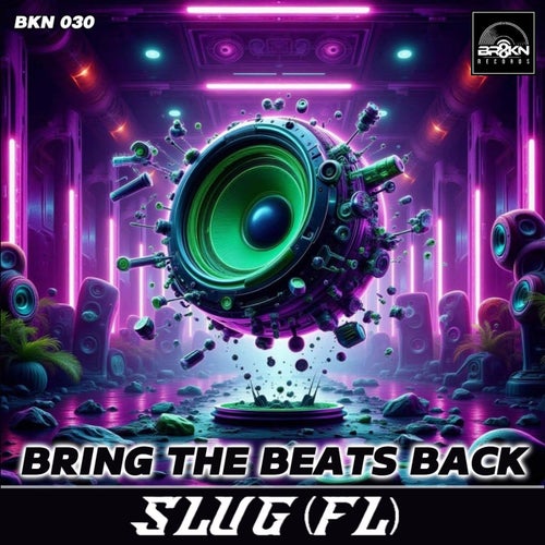 Bring The Beats Back (Original Mix)