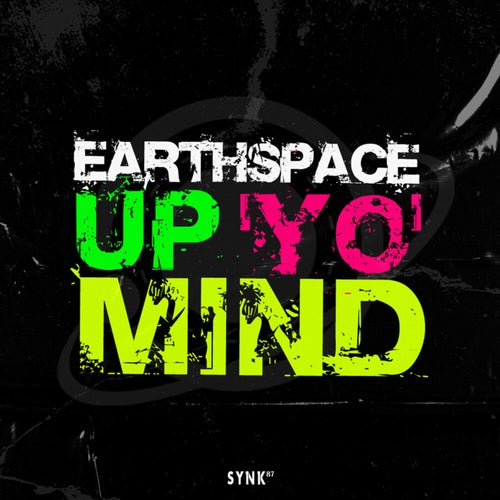  Earthspace - Up' Yo' Mind (2023) 