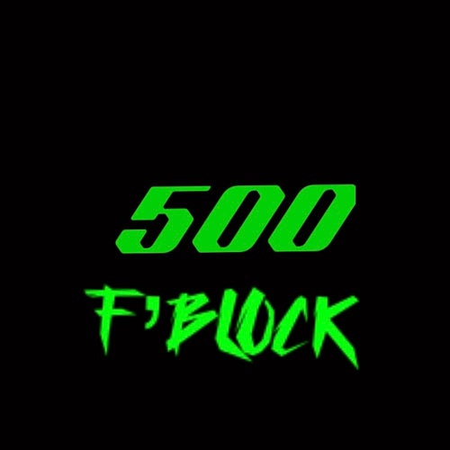 500 F’Block Records