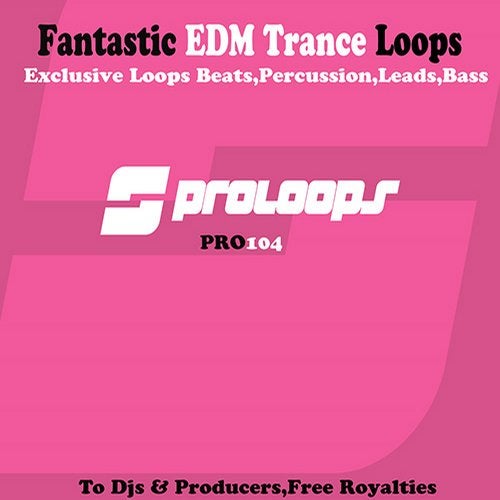 Fantastic EDM Trance Loops
