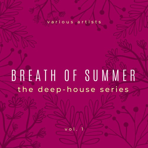 Breath of Summer, Vol. 1