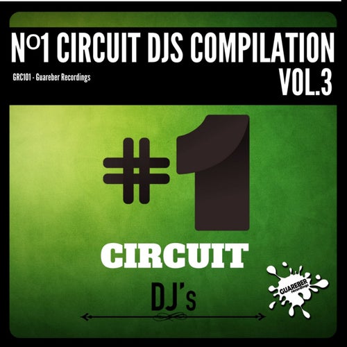Nº1 Circuit Djs Compilation, Vol. 3