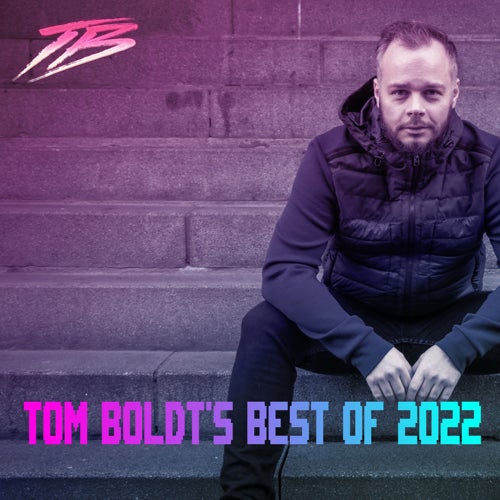 Tom Boldt's Best Of 2022