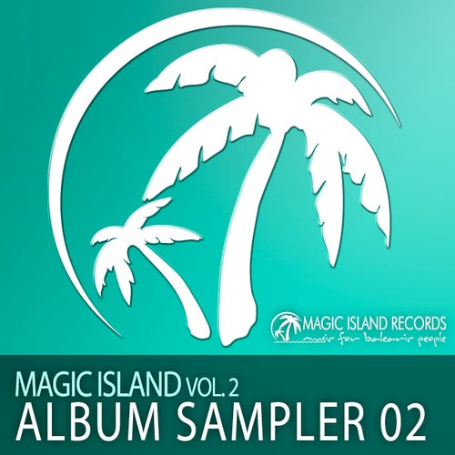 Magic Island Volume 2 - Album Sampler 02