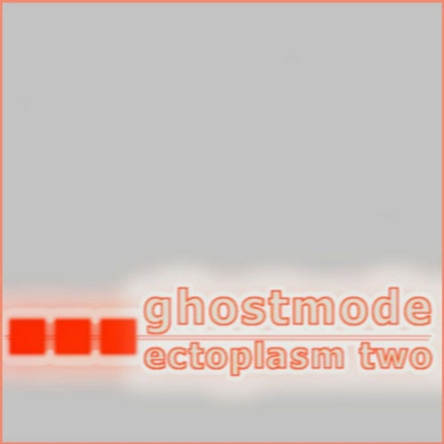 Ectoplasm Two