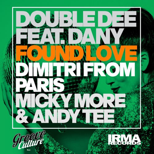Found Love (feat. Dany) [30th Anniversary Remixes, Pt. 1]
