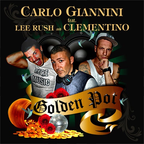Golden Pot (feat. Lee Rush & Clementino)