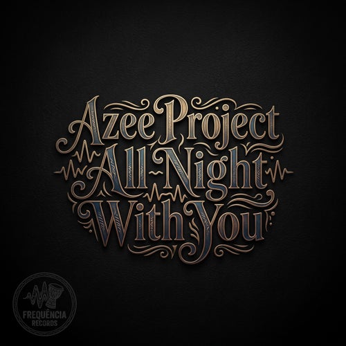 Azee Project — All Night with You (2026)