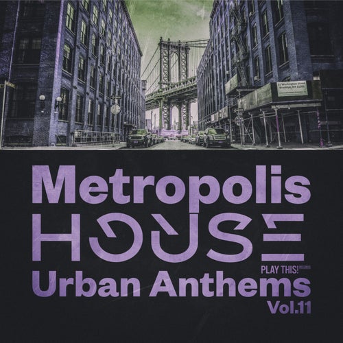Metropolis House: Urban Anthems, Vol.11