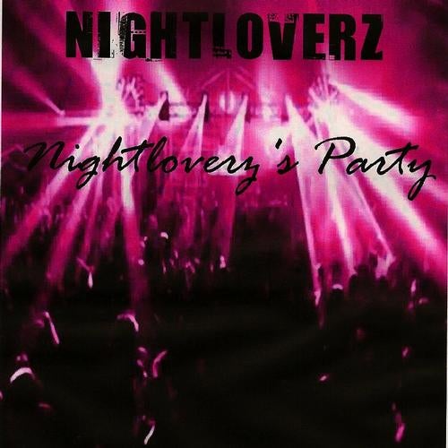 Nightloverz's Party (Unmixed)