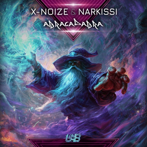  X-Noize & Narkissi - Abracadabra (2026) 