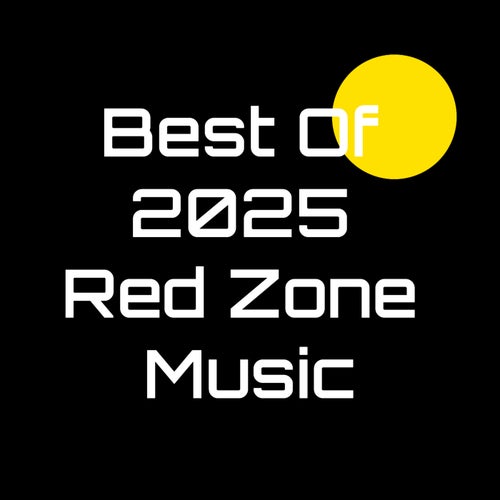 Best Of 2025 Red Zone Music