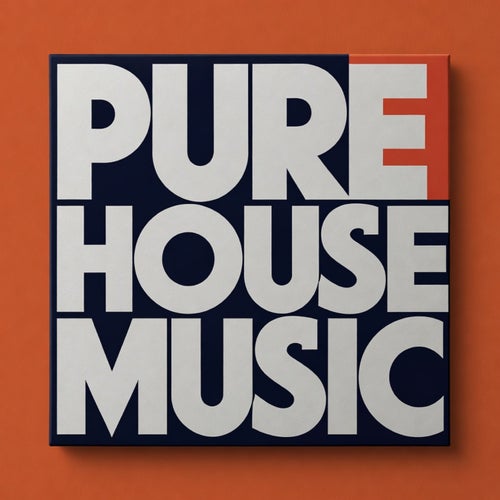 Pure House Music