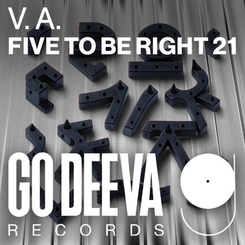 FIVE TO BE RIGHT 21 GDV2524 FLAC - Go Deeva Records