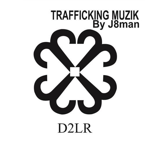Trafficking Muzik July