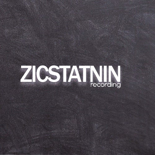 Zicstanin Recording