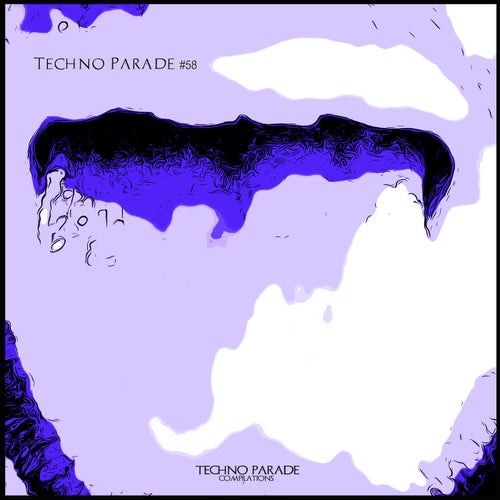 Techno Parade #58 [Techno Parade Compilations]