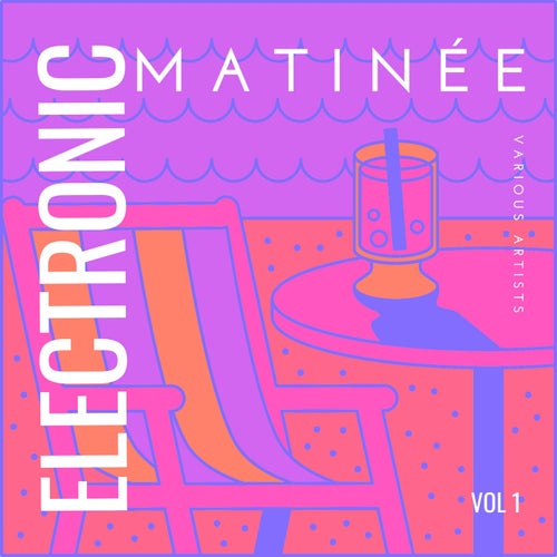 Electronic Matinée, Vol. 1